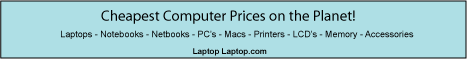 LaptopLaptop.com - Cheapest Computer prices on the Planet
